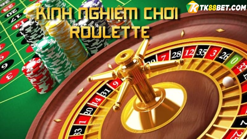 Kinh nghiệm chơi Roulette TK88